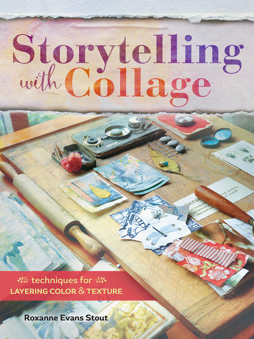 Title details for Storytelling with Collage by Roxanne Evans Stout - Wait list